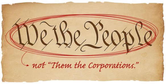 We the People not Them the Corporations