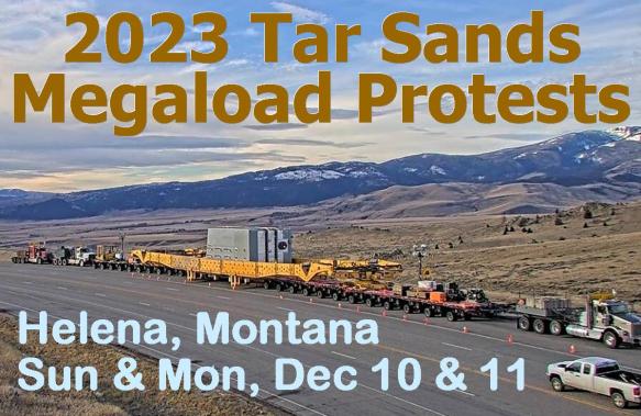 2023 Tar Sands Megaload Protests Flyer